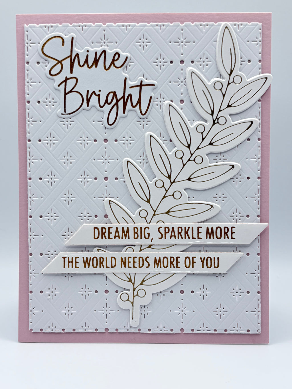 Shine Bright, Dream Big